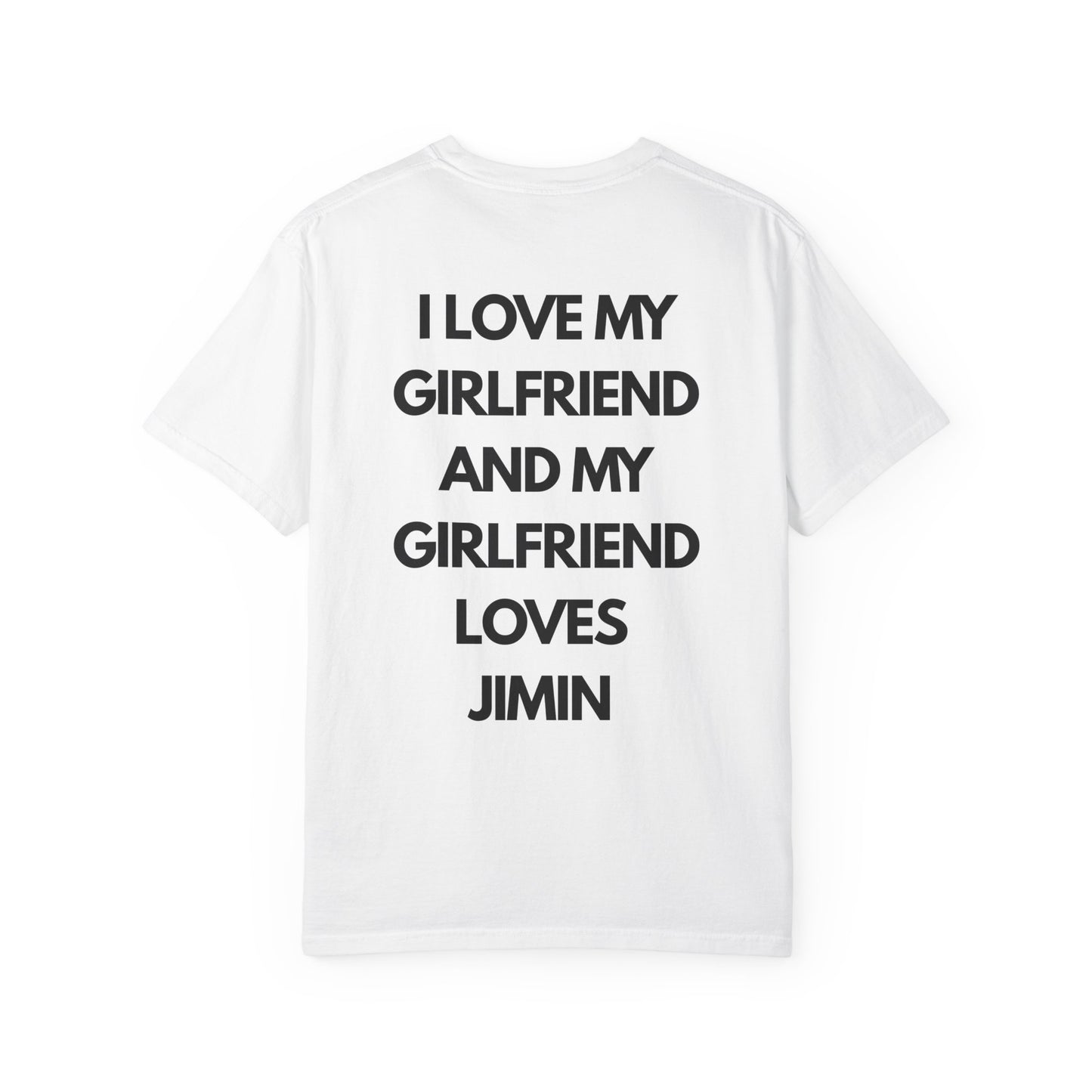 I Love My Girlfriend and My Girlfriend Loves Jimin T-Shirt